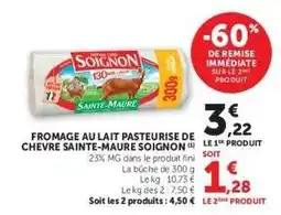 Hyper U Fromage au lait pasteurisé de chèvre Sainte-Maure Soignon offre