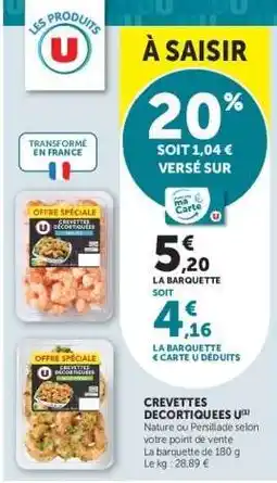Hyper U CREVETTES DECORTIQUEES U offre