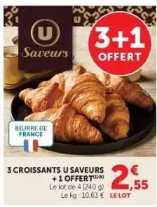 Hyper U 3 Croissants U Saveurs + 1 Offert offre