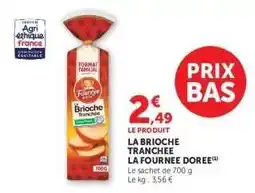 Hyper U LA BRIOCHE TRANCHÉE “LA FOURNÉE DORÉE” offre