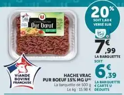 Hyper U Haché Vrac Pur Bœuf 15% MG U offre