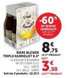 Hyper U Bière Blonde Triple Karmeliet 8,4° offre