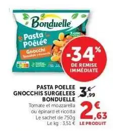 Hyper U PASTA POELEE GNOCCHIS SURGELEES BONDUELLE offre
