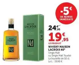 Hyper U WHISKY MAISON LACROIX 40° offre