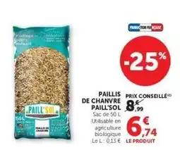 Hyper U PAILLIS DE CHANVRE PAILL'SOL offre