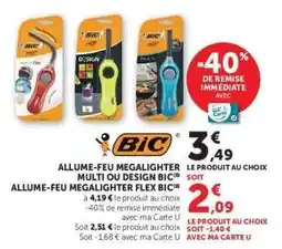 Hyper U ALLUME-FEU MEGALIGHTER MULTI OU DESIGN BIC offre