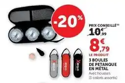 Hyper U 3 boules de pétanque en métal offre