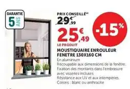 Hyper U Moustiquaire Enrouleur Fenêtre 130x160 cm offre