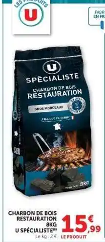Super U CHARBON DE BOIS RESTAURATION 8KG U SPÉCIALISTE offre