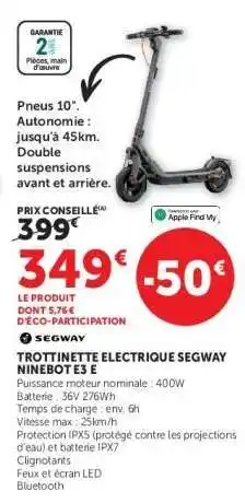 Hyper U TROTTINETTE ELECTRIQUE SEGWAY NINEBOT E3 E offre