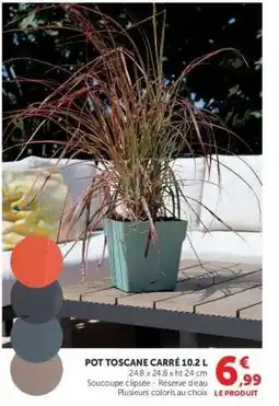 Super U POT TOSCANE CARRÉ 10.2 L offre