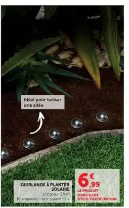 Super U GUIRLANDE À PLANTER SOLAIRE offre