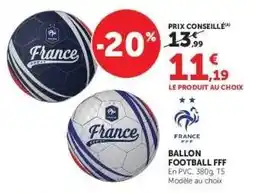 Super U BALLON FOOTBALL FFF offre