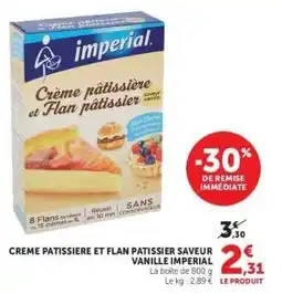 Super U CREME PATISSIERE ET FLAN PATISSIER SAVEUR VANILLE IMPERIAL offre