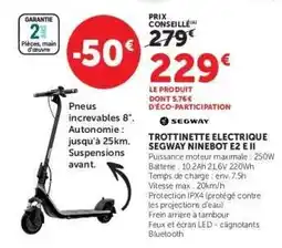 Super U TROTTINETTE ELECTRIQUE SEGWAY-NINEBOT E2 E II offre