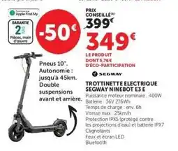 Super U TROTTINETTE ELECTRIQUE SEGWAY NINEBOT E3 E offre