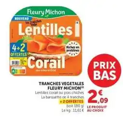 Super U Tranches végétales FLEURY MICHON offre
