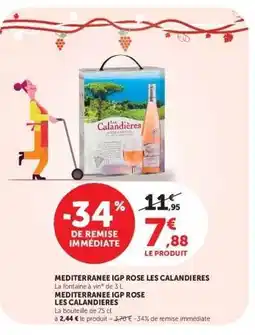 Super U Méditerranée IGP Rosé Les Calandières offre