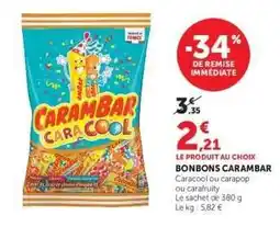 Super U BONBONS “CARAMBAR” offre