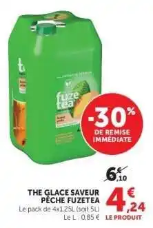 Super U THE GLACE SAVEUR PECHE FUZETEA offre