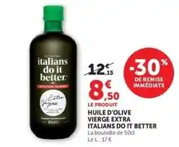 Super U Huile d'Olive Vierge Extra Italians Do It Better offre