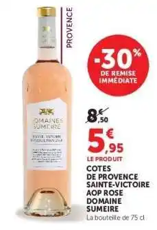 Super U Cotes de Provence Sainte-Victoire AOP Rose Domaine Sumeire offre