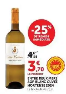 Super U ENTRE DEUX MERS AOP BLANC CUVEE HORTENSE 2024 offre