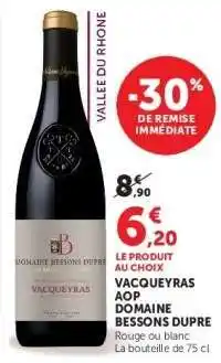 Super U VACQUEYRAS AOP DOMAINE BESSONS DUPRE offre