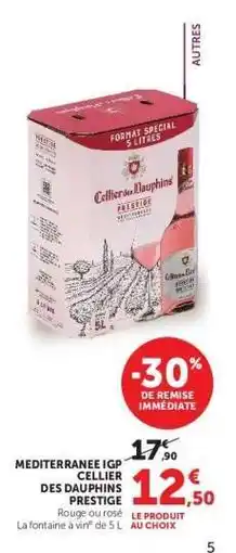 Super U MEDITERRANEE IGP CELLIER DES DAUPHINS PRESTIGE offre
