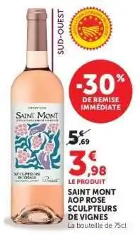 Super U SAINT MONT AOP ROSE SCULPTEURS DE VIGNES offre