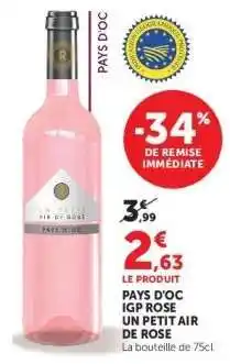 Super U PAYS D'OC IGP ROSE UN PETIT AIR DE ROSE offre