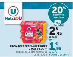 Super U FROMAGES FRAIS AUX FRUITS U MAT & LOU offre