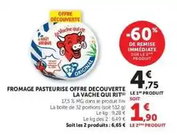 Super U FROMAGE PASTEURISE OFFRE DECOUVERTE LA VACHE QUI RIT offre