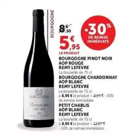 Super U BOURGOGNE PINOT NOIR AOP ROUGE REMY LEFEVRE offre