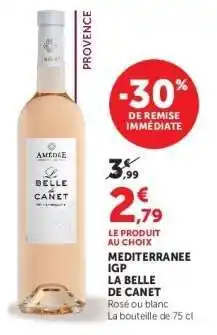 Super U MEDITERRANEE IGP LA BELLE DE CANET offre