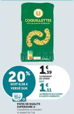 Super U Pâtes de Qualité Supérieure U offre