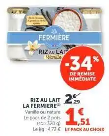 Super U Riz Au Lait La Fermière offre