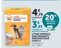 Super U Litière Minérale Agglomérante Parfumée Pour Chats U offre