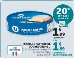 Super U Fromage Pasteurisé Double Crème U offre