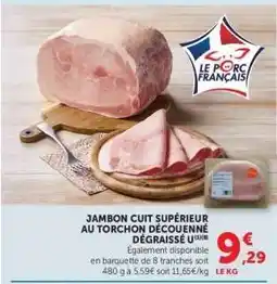 Super U Jambon Cuit Supérieur au Torchon Découenné Dégraissé offre
