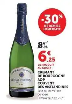 Super U CREMANT DE BOURGOGNE AOP COUVENT DES VISITANDINES offre