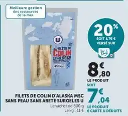 Super U Filets de Colin d'Alaska MSC sans peau sans arête surgelés U offre