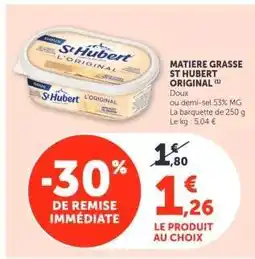 Super U MATIERE GRASSE ST HUBERT ORIGINAL offre