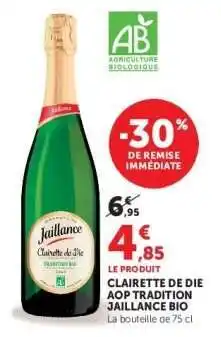 Super U Clairette de Die AOP Tradition Jaillance Bio offre
