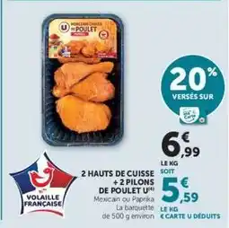 Super U 2 Hauts de Cuisse + 2 Pilons de Poulet U offre