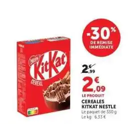 Super U Céréales Kitkat Nestlé offre