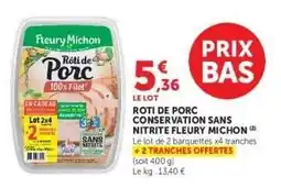 Super U Rôti de Porc Conservation Sans Nitrite Fleury Michon offre