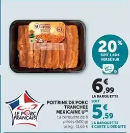Super U POITRINE DE PORC TRANCHEE MEXICAINE U offre