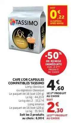Super U CAFE L'OR CAPSULES COMPATIBLES TASSIMO offre