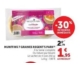 Super U MUNFFINS 7 GRAINES REGENT'S PARK offre